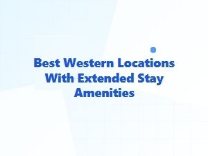 Best Western Hotels with Extended Stay Amenities