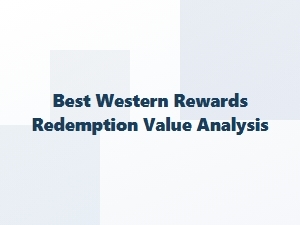 Best Western Rewards Redemption Value Analysis